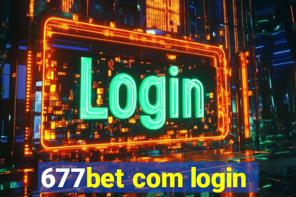 677bet com login